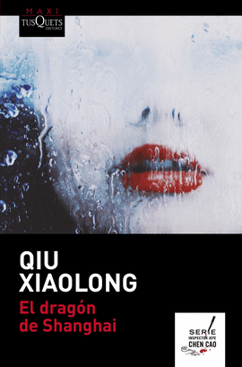 EL DRAG�N DE SHANGHAI QIU XIAOLONG