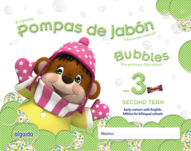 POMPAS DE JABN. BUBBLES AGE 3. PRE-PRIMARY EDUCATION. SECOND TERM