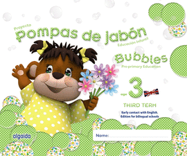 POMPAS DE JABN. BUBBLES AGE 3. PRE-PRIMARY EDUCATION. THIRD TERM