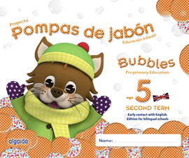 POMPAS DE JAB�N. BUBBLES AGE 5. PRE-PRIMARY EDUCATION. SECOND TERM