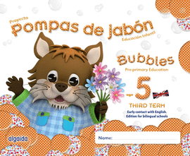 POMPAS DE JAB�N. BUBBLES AGE 5. PRE-PRIMARY EDUCATION. THIRD TERM