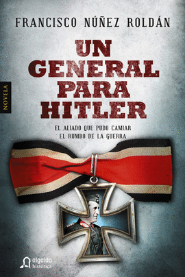 UN GENERAL PARA HITLER