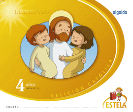 RELIGI�N. EDUCACI�N INFANTIL. ESTELA. 4 A�OS