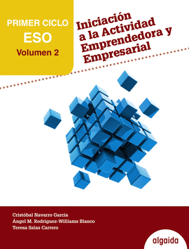 INICIACI�N A LA ACTIVIDAD EMPRENDEDORA Y EMPRESARIAL 1� CICLO ESO. VOL�MEN 2