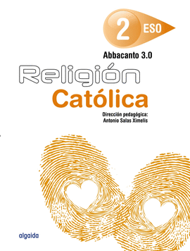 RELIGI�N EDUCACI�N SECUNDARIA OBLIGATORIA. ABBACANTO 3.0. 2� ESO