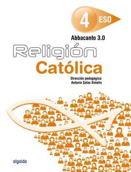 RELIGI�N EDUCACI�N SECUNDARIA OBLIGATORIA. ABBACANTO 3.0. 4� ESO