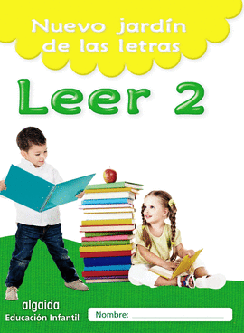 NUEVO JARD�N DE LAS LETRAS. LEER 2. EDUCACI�N INFANTIL