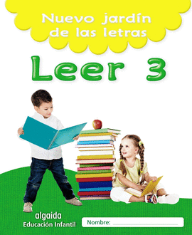 NUEVO JARD�N DE LAS LETRAS. LEER 3. EDUCACI�N INFANTIL
