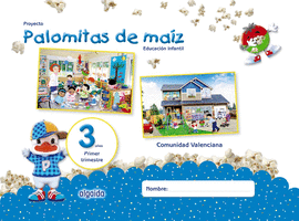 PROYECTO PALOMITAS DE MAZ. EDUCACIN INFANTIL. 3 AOS. PRIMER TRIMESTRE