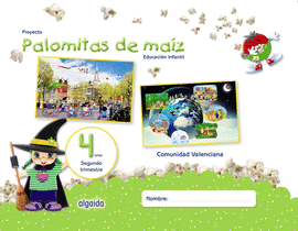 PROYECTO PALOMITAS DE MA�Z. EDUCACI�N INFANTIL. 4 A�OS. SEGUNDO TRIMESTRE
