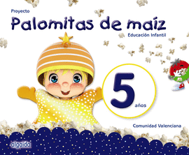 PROYECTO PALOMITAS DE MAZ. EDUCACIN INFANTIL. 5 AOS
