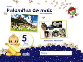 PROYECTO PALOMITAS DE MAZ. EDUCACIN INFANTIL. 5 AOS. TERCER TRIMESTRE