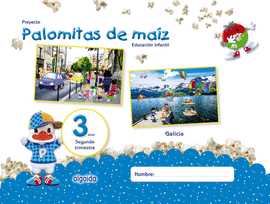 PROYECTO PALOMITAS DE MA�Z. EDUCACI�N INFANTIL. 3 A�OS. SEGUNDO TRIMESTRE
