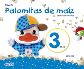 PROYECTO PALOMITAS DE MA�Z. EDUCACI�N INFANTIL. 3 A�OS