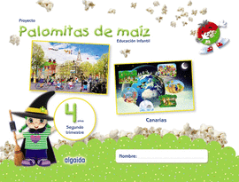 PROYECTO PALOMITAS DE MAZ. EDUCACIN INFANTIL. 4 AOS. SEGUNDO TRIMESTRE