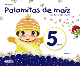 PROYECTO PALOMITAS DE MAZ. EDUCACIN INFANTIL. 5 AOS