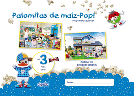 PALOMITAS DE MA�Z-POP!. PRE-PRIMARY EDUCATION. AGE 3. FIRST TERM