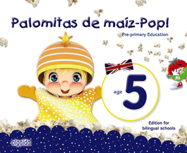 PALOMITAS DE MA�Z-POP!. PRE-PRIMARY EDUCATION. AGE 5