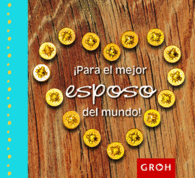 �PARA EL MEJOR ESPOSO DEL MUNDO!