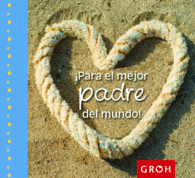 �PARA EL MEJOR PADRE DEL MUNDO!