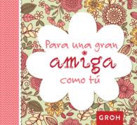 PARA UNA GRAN AMIGA COMO T�