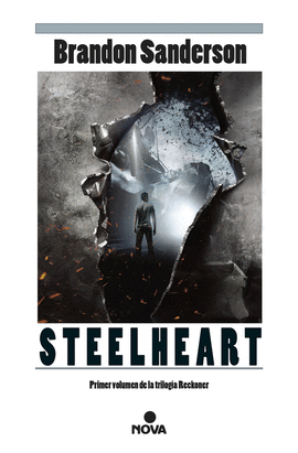 STEELHEART (TRILOGA DE LOS RECKONERS 1)