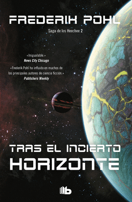 TRAS EL INCIERTO HORIZONTE (LA SAGA DE LOS HEECHEE 2)