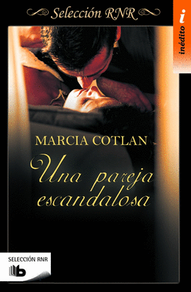 PAREJA ESCANDALOSA, UNA (SELECCI�N RNR)