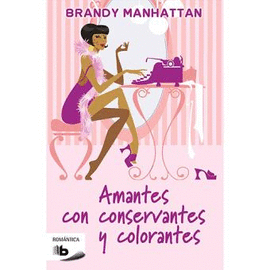 AMANTES CON CONSERVANTES Y COLORANTES