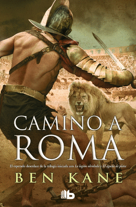 CAMINO A ROMA (LA LEGIN OLVIDADA 3)