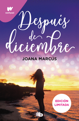 DESPUS DE DICIEMBRE (EDICIN REVISADA POR LA AUTORA) (EDICIN LIMITADA)