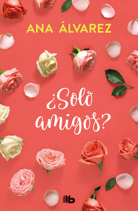 �SOLO AMIGOS? (SERIE AMIGOS 1)