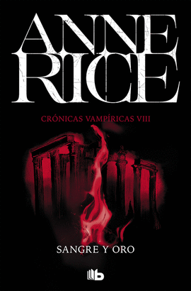 SANGRE Y ORO (CRNICAS VAMPRICAS 8)