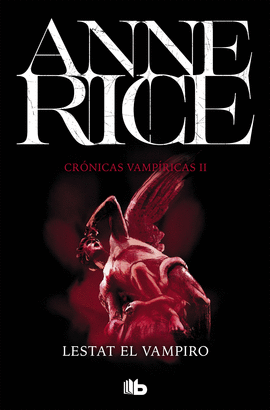 LESTAT EL VAMPIRO (CR�NICAS VAMP�RICAS 2)