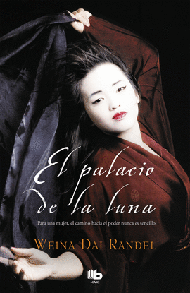 EL PALACIO DE LA LUNA (EMPERATRIZ WU 1)