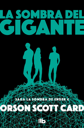 LA SOMBRA DEL GIGANTE (SAGA DE ENDER 10)