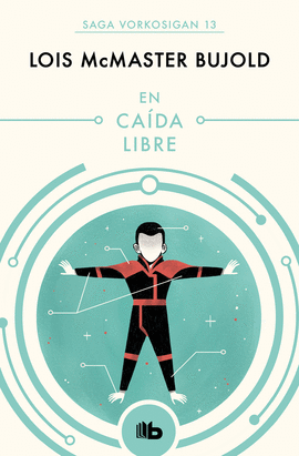 EN CADA LIBRE (LAS AVENTURAS DE MILES VORKOSIGAN 13)