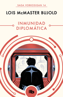 INMUNIDAD DIPLOMTICA (LAS AVENTURAS DE MILES VORKOSIGAN 14)