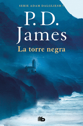 LA TORRE NEGRA (ADAM DALGLIESH 5)