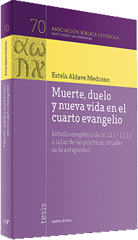 MUERTE, DUELO Y NUEVA VIDA EN EL CUARTO EVANGELIO