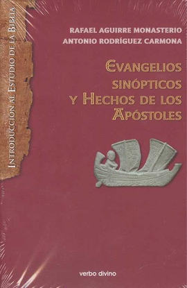 EVANGELIOS SINOPTICOS Y HECHOS DE LOS APOSTOLES