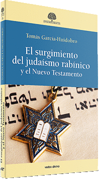 EL SURGIMIENTO DEL JUDASMO RABNICO Y EL NUEVO TESTAMENTO