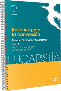 RAZONES PARA LA CONVERSI�N. TIEMPO ORDINARIO Y CUARESMA. CICLO C