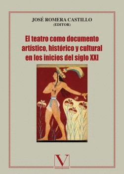 EL TEATRO COMO DOCUMENTO ART�STICO, HIST�RICO Y CULTURAL EN LOS INICIOS DEL SIGL