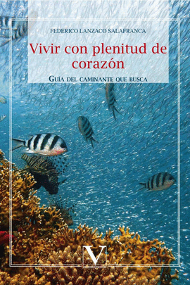 VIVIR CON PLENITUD DE CORAZ�N