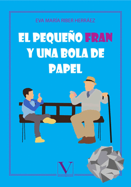 EL PEQUEO FRAN Y UNA BOLA DE PAPEL