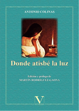 DONDE ATISB� LA LUZ
