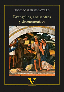 EVANGELIOS, ENCUENTROS Y DESENCUENTROS