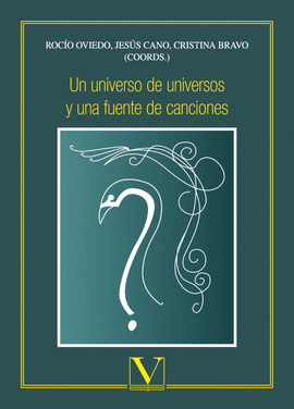 UN UNIVERSO DE UNIVERSOS Y UNA FUENTE DE CANCIONES