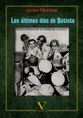 LOS ULTIMOS D�AS DE BATISTA